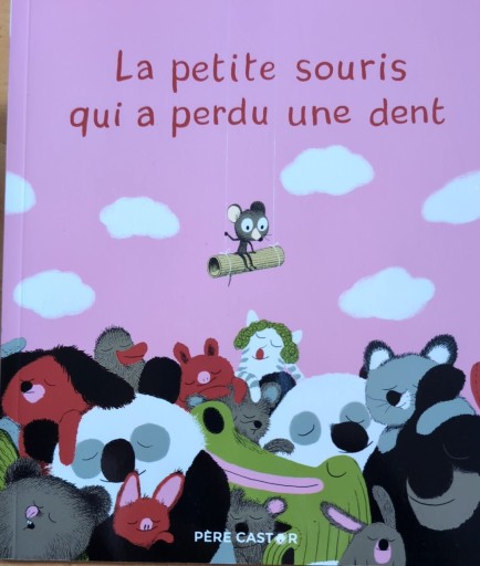 La petite souris qui a perdu une dent - はしづめちよこ