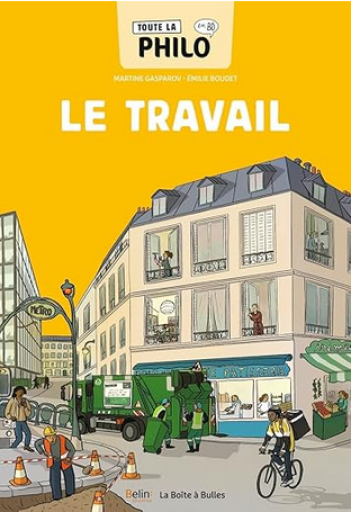 バンドデシネ「Toute la philo en BD - Le travail 」 - メゾン・プティ・ルナール / MAISON PETIT RENARD