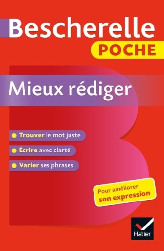 Bescherelle: Bescherelle poche Mieux rediger - レ・シャ・ピートル