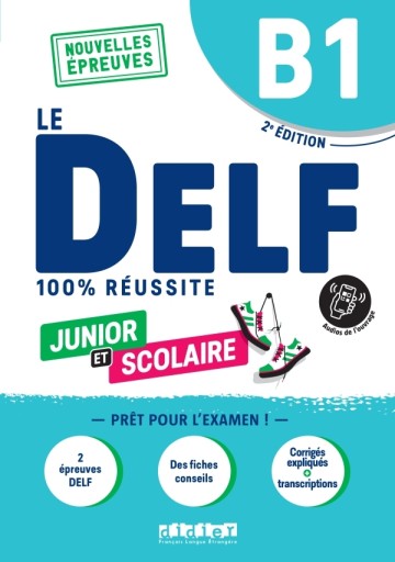 Le DELF Junior et Scolaire B1 - 100% Réussite - Books Kinokuniya Tokyo