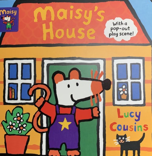 Maisy's House: With a pop-out play scene - どんぐりばぁば