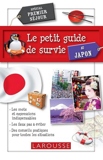 旅行ガイド「Le petit guide de survie au Japon 」 - メゾン・プティ・ルナール / MAISON PETIT RENARD