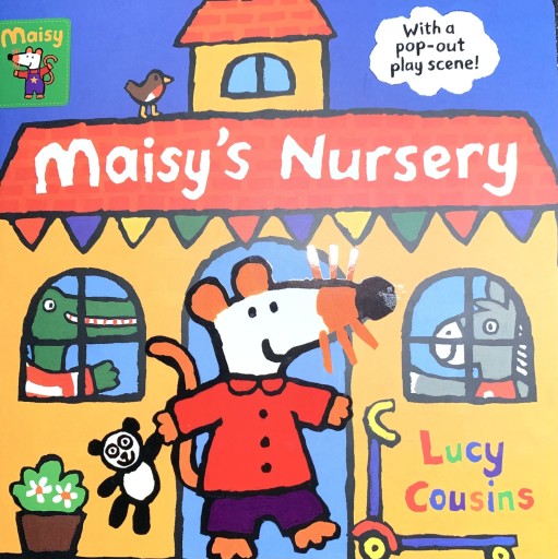 Maisy's Nursery: With a pop-out play scene - どんぐりばぁば