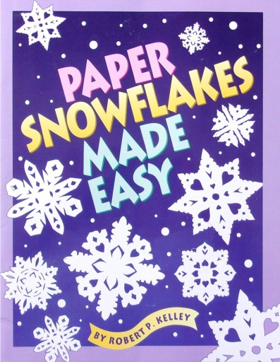 Paper Snowflakes Made Easy - PAPIER 2311