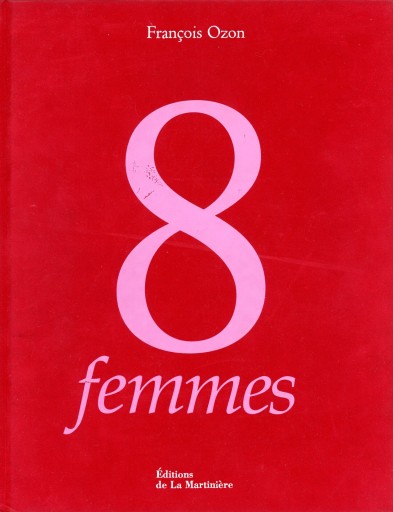 8 femmes - L’Album / François Ozon 8人の女たち アルバム - Librairie Le Film