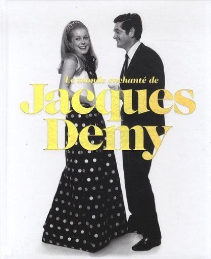 Le Monde en-chanté de Jacques Demy - Librairie Le Film