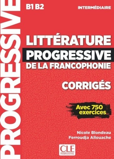 【解答集】LITTERATURE PROGRESSIVE DE LA FRANCOPHONIE NIVEAU INTERMEDIAIRE(B1/B2) - CORRIGES - レ・シャ・ピートル