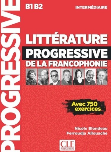 Litterature progressive de la francophonie: Niveau intermediaire B1/B2 - レ・シャ・ピートル