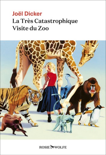 La Très Catastrophique Visite du Zoo: Roman - レ・シャ・ピートル