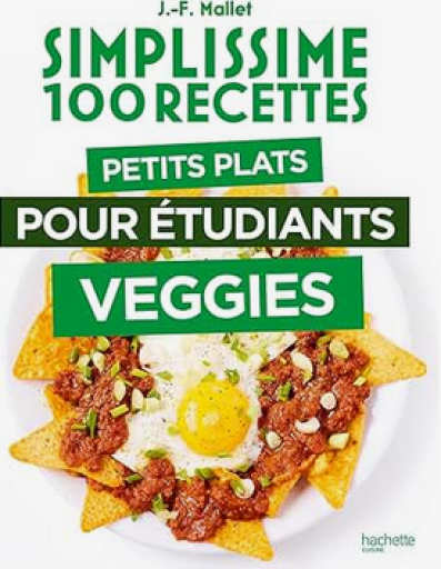 料理本「Simplissime 100 recettes Petits plats pour étudiants veggies」 - メゾン・プティ・ルナール / MAISON PETIT RENARD