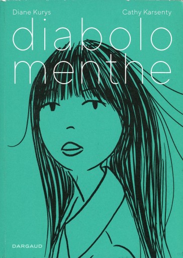 Diabolo Menthe / Diane Kurys, Cathy Karsenty ペパーミントソーダ - Librairie Le Film
