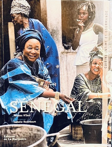 🇸🇳Sénégal : Cuisine intime et gourmande - 熱帯書店