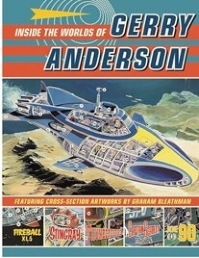 Inside the World of Gerry Anderson 『ゲリー・アンダーソンが作る、 未来の世界』 - 見て楽しいSF図鑑