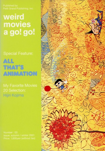 weird movies a go! go! number 03 All that’s animation - Librairie Le Film