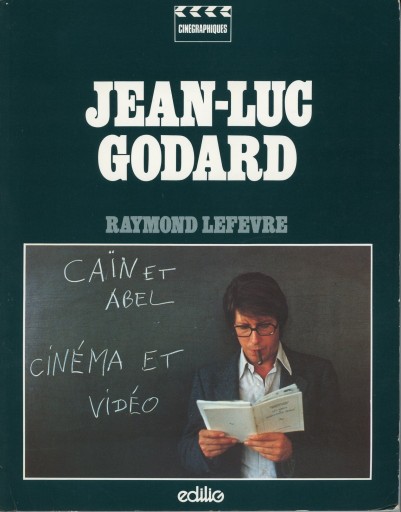 Jean-Luc Godard / Raymond Lefèvre - Librairie Le Film