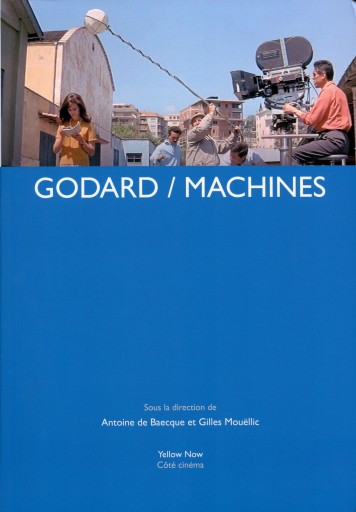 Godard / Machines - Librairie Le Film