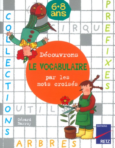 Découvrons le vocabulaire par les mots croisés - レ・シャ・ピートル