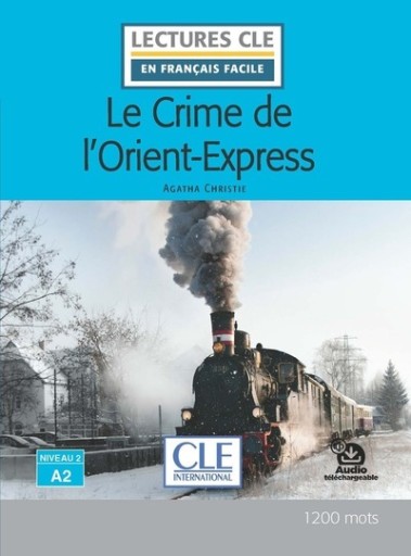 Le crime de l'orient express Niveau 2/A2 - Lecture CLE en français facile - Livre - レ・シャ・ピートル