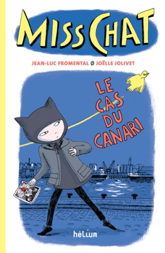 Miss Chat tome 1: Le Cas du canari - レ・シャ・ピートル
