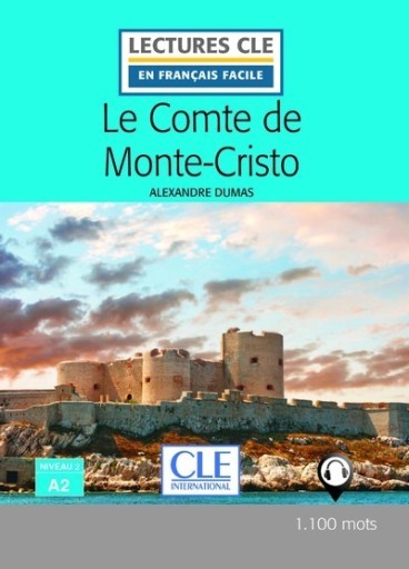 Le Comte de Monte-Cristo Niveau 2/A2 - Lecture CLE en français facile - Livre - レ・シャ・ピートル