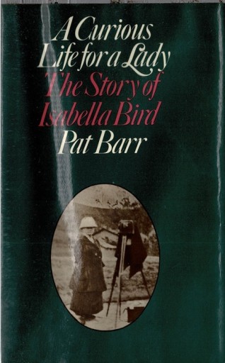 Pat Barr. A Curious Life for a Lady. The Story of Isabella Bird. London, 1970. - 露蘭堂
