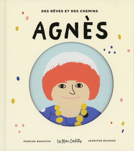 Des rêves et des chemins - Agnès / Perrine Bonafos, Jennifer Bouron - Librairie Le Film