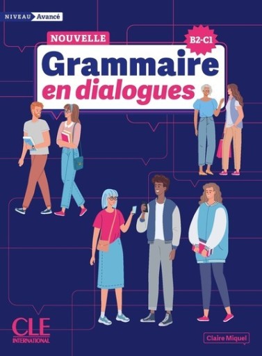 Grammaire en dialogues avancé nouvelle édition - レ・シャ・ピートル