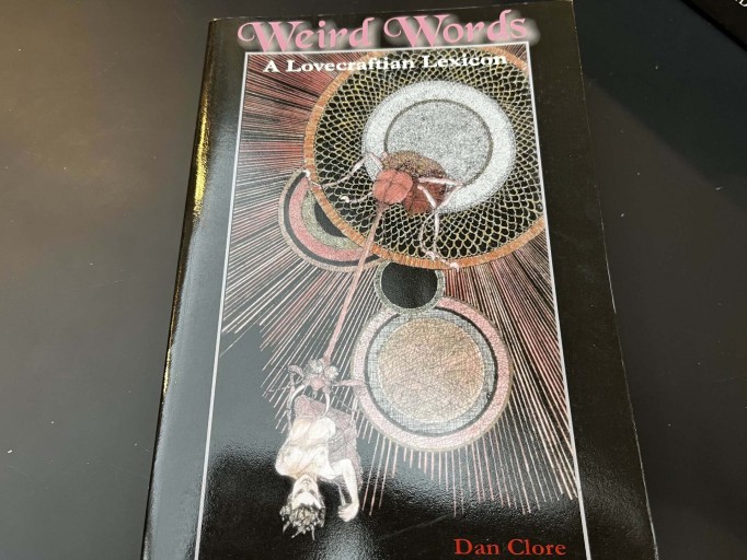 Weird Words: A Lovecraftian Lexicon - 牧 眞司の本棚