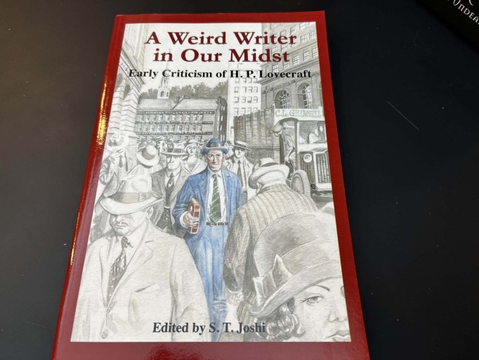 A Weird Writer in Our Midst: Early Criticism of H. P. Lovecraft - 牧 眞司の本棚
