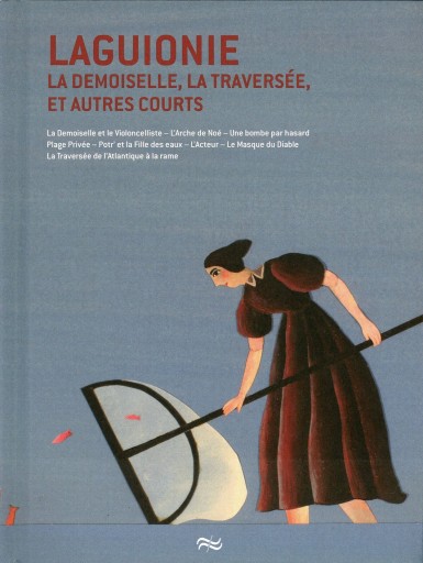 Laguionie, La demoiselle, La traversée, et autres courts Livre-DVD - Librairie Le Film