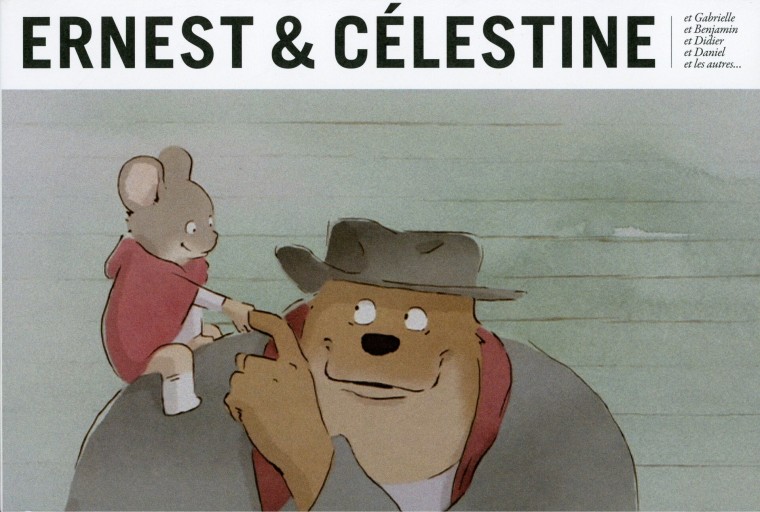 Ernest et Célestine くまのアーネストおじさんとセレスティーヌ - Librairie Le Film
