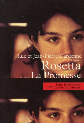 Rosetta suivi de La Promesse - Scenarios / Luc et Jean-Pierre Dardenne シナリオ - Librairie Le Film