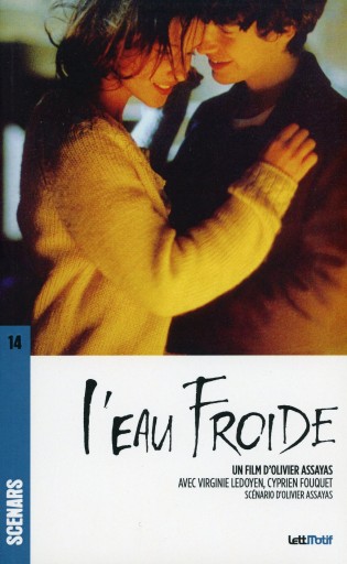 L'Eau froide 冷たい水 シナリオ Olivier Assayas オリヴィエ・アサイヤス監督 - Librairie Le Film