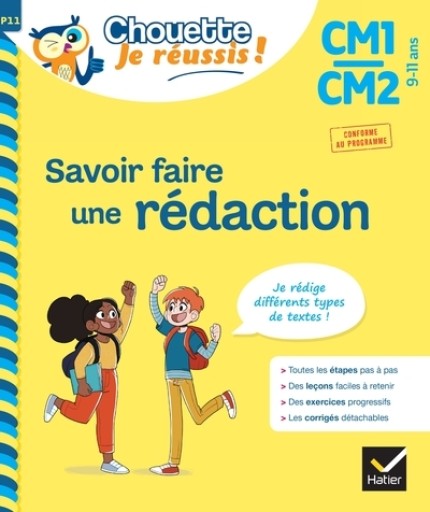 Savoir faire une rédaction CM1/CM2 9-11 ans - Chouette, Je réussis ! - レ・シャ・ピートル