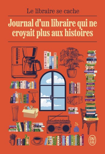 Journal d'un libraire qui ne croyait plus aux histoires - レ・シャ・ピートル