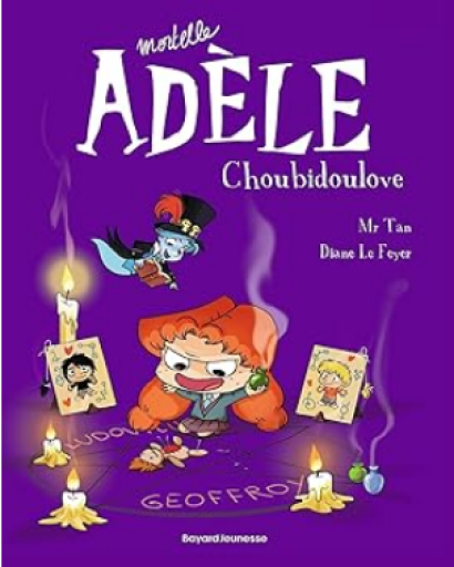 バンドデシネ「Mortelle Adèle 10」 - メゾン・プティ・ルナール / MAISON PETIT RENARD