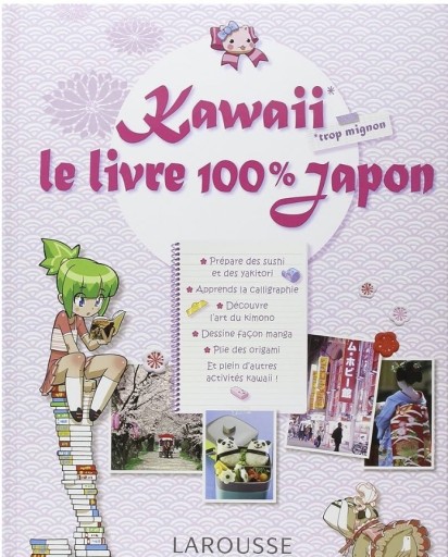 Kawaii - Le Livre 100 % Japon - All you need is BLUE LOVE