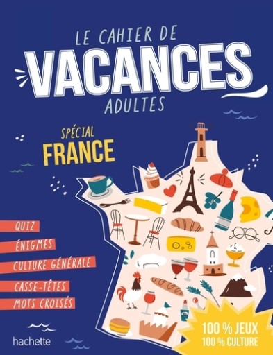Le Cahier de Vacances Adulte Spécial France - レ・シャ・ピートル
