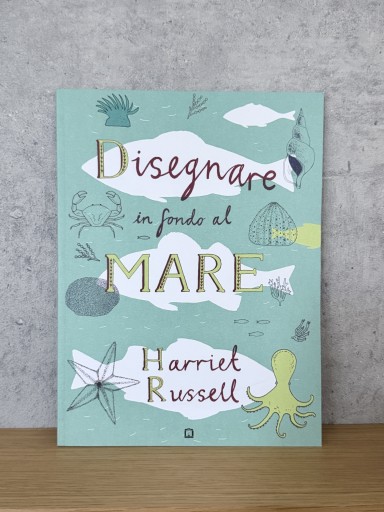 Disegnare in fondo al mare Italian Edition - Ehon House Parade