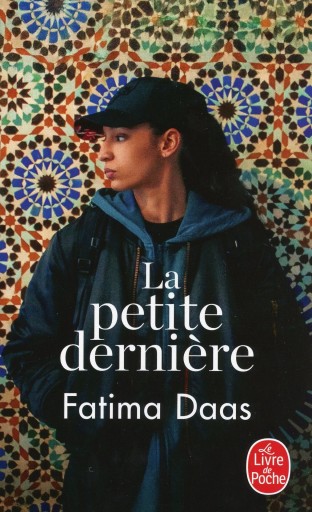 La Petite Dernière / Fatima Daas - Librairie Le Film