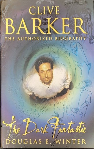 Clive Barker: The Dark Fantastic