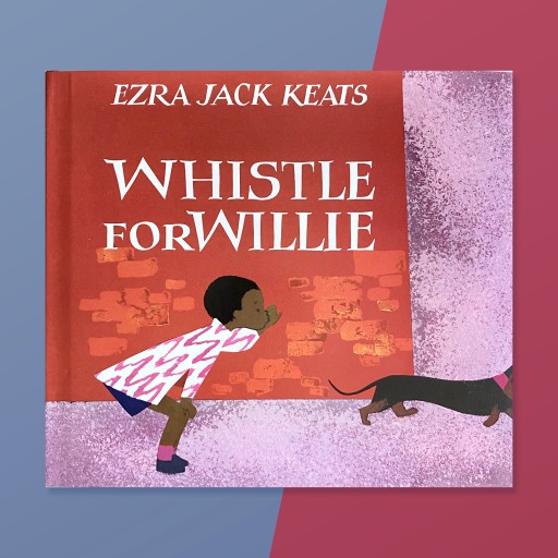 Whistle for Willie(Viking Kestrel Picture Books)