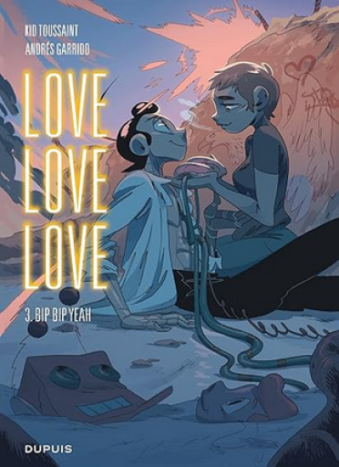バンドデシネ「Love love love Tome 3 : bip bip yeah 」