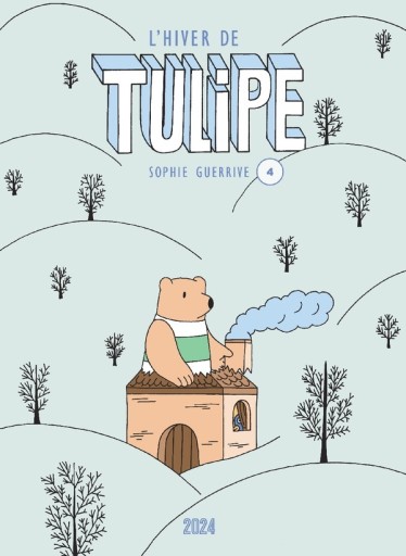 バンドデシネ「Tulipe Tome 4 : l'hiver de Tulipe」