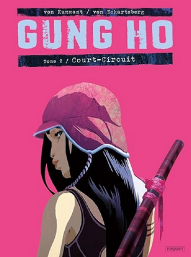 バンドデシネ「Gung Ho, Tome 2 : Court-circuits」
