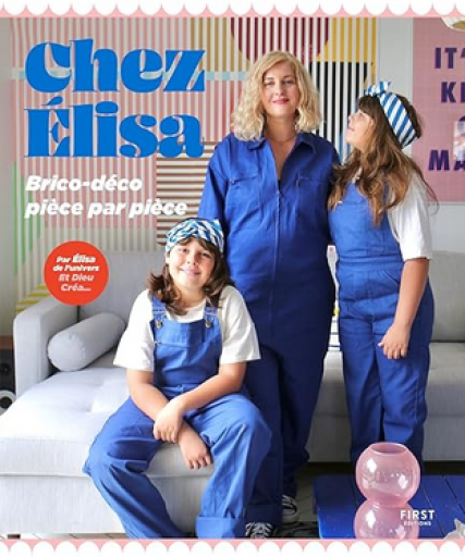 実用書「Chez Elisa : brico-déco pièce par pièce ! 」
