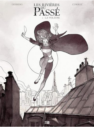 バンドデシネ「LES RIVIERES DU PASSE TOME 1 : LA VOLEUSE 」