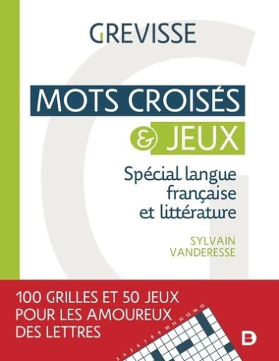 Mots croisés et jeux Spécial langue française et littérature