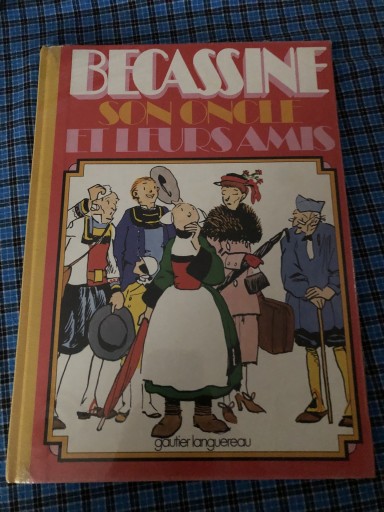 Bécassine, son oncle et leurs Amis