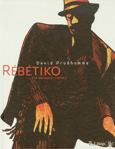 バンドデシネ「Rébétiko ; la mauvaise herbe」